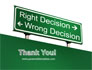 Right Decision Sign slide 20